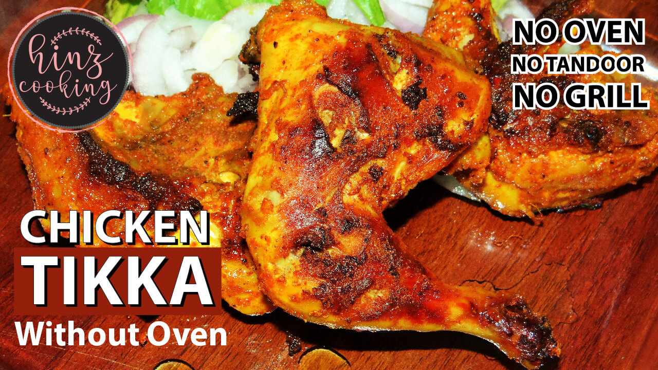 chicken tikka recipe without oven - indian chicken tikka