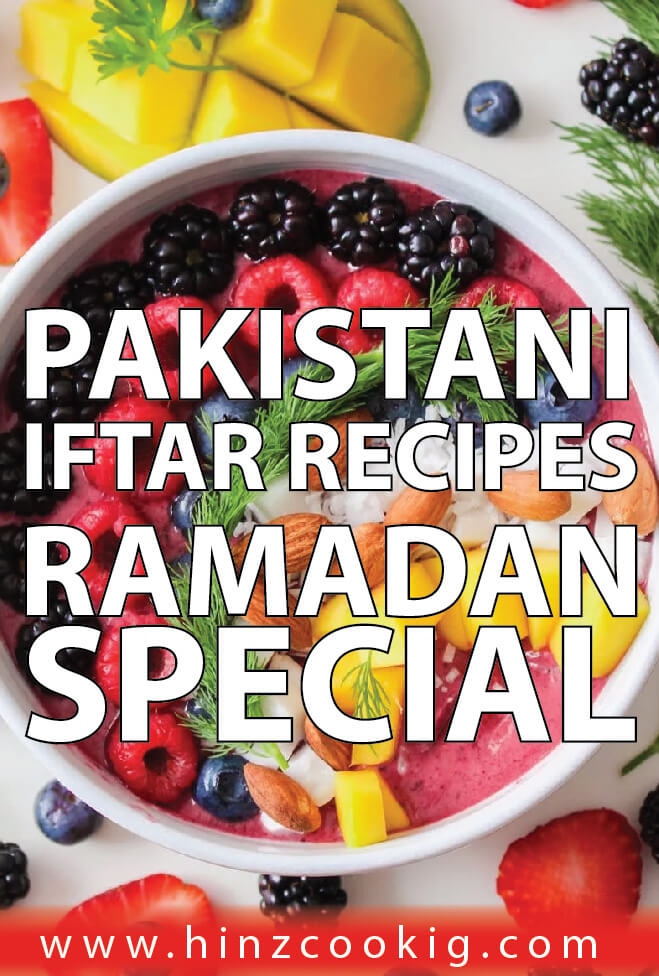 Pakistani Ramadan Recipes for Iftar - Easy Iftar Dishes