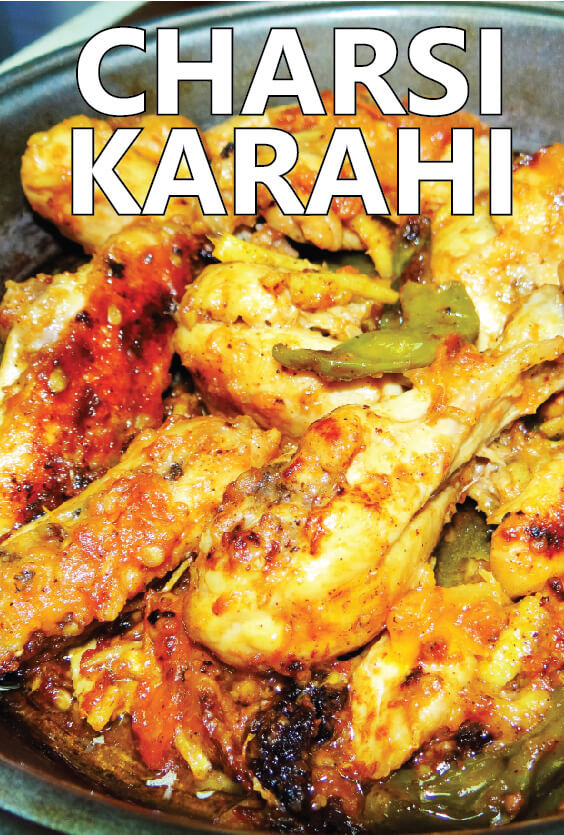 charsi karahi - Peshawari chicken karahi